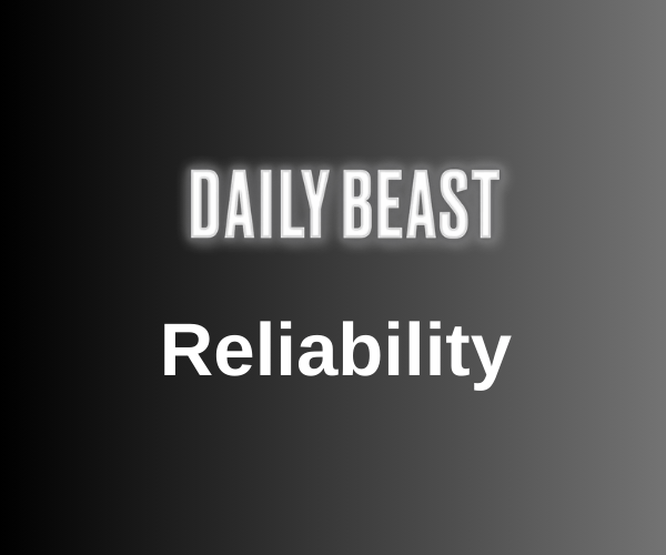 Is the Daily Beast Reliable?